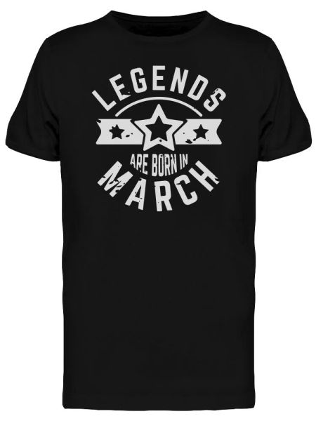 Born In March Quote Art Tee Men's -Image by Shutterstock, White;black
Born In March Quote Art Tee Men's -Image by Shutterstock, White;black