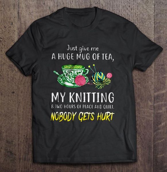 men's t-shirts men t shirt just give me a huge mug of tea my knitting & two hours peace and quiet nobody gets hurt women t-shirt, White;black
men's t-shirts men t shirt just give me a huge mug of tea my knitting & two hours peace and quiet nobody gets hurt women t-shirt, White;black