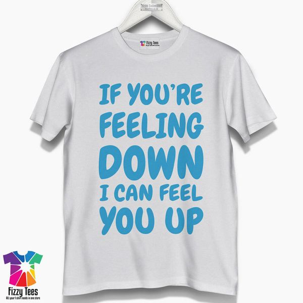 Men's If You're Feeling Down i Can Feel You Up T-Shirt - Very Funny T-Shirt, White;black
Men's If You're Feeling Down i Can Feel You Up T-Shirt - Very Funny T-Shirt, White;black