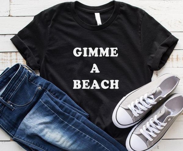 gimme a beach cotton womens t shirts casual funny yong girl tee hipster drop ship s 327, White
gimme a beach cotton womens t shirts casual funny yong girl tee hipster drop ship s 327, White