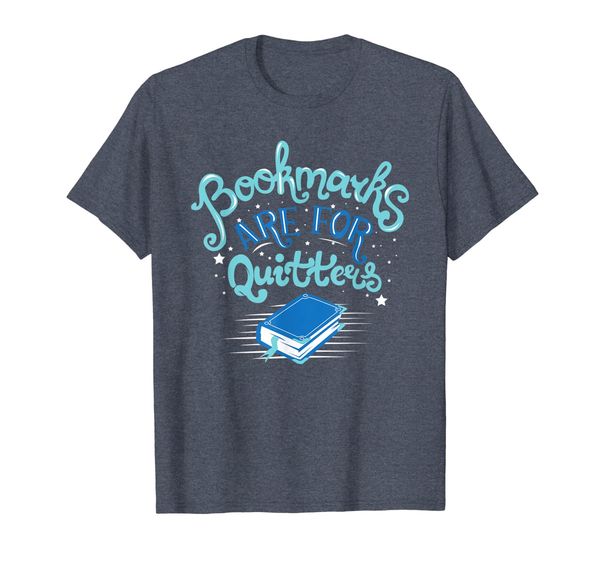 bookmarks are for quitters t-shirt book gift, White;black
bookmarks are for quitters t-shirt book gift, White;black