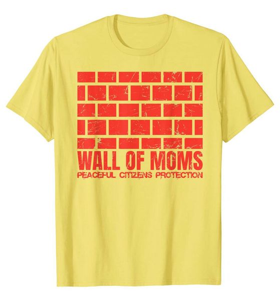 wall of moms t-shirt gift for men women, White;black