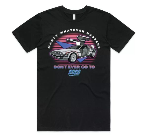 marty whatever happens don't ever go to 2020 t-shirt tee funny future film gift, White;black
marty whatever happens don't ever go to 2020 t-shirt tee funny future film gift, White;black