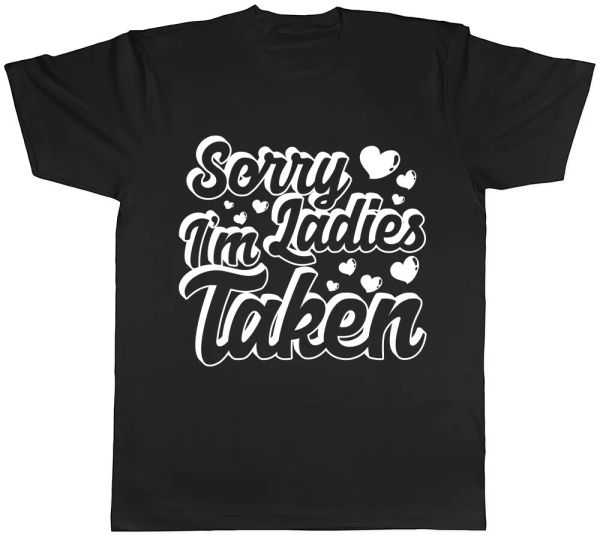sorry ladies i'm taken mens husband boyfriend valentines day t-shirt tee, White;black
sorry ladies i'm taken mens husband boyfriend valentines day t-shirt tee, White;black