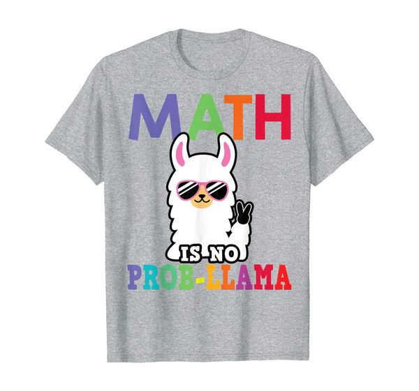 Math Is No Prob-Llama Back To School Funny Cute T-Shirt, Mainly pictures