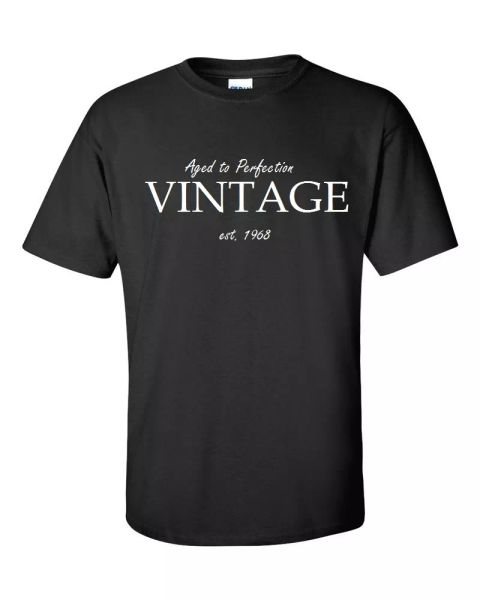 aged perfection vintage est 1968 cotton t-shirt funny birthday gift shirt s -5xl, White;black 
aged perfection vintage est 1968 cotton t-shirt funny birthday gift shirt s -5xl, White;black