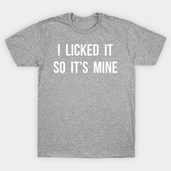 men's t-shirts i licked it so it's mine t shirt its tshirt funny party humor sarcastic, White;black
men's t-shirts i licked it so it's mine t shirt its tshirt funny party humor sarcastic, White;black