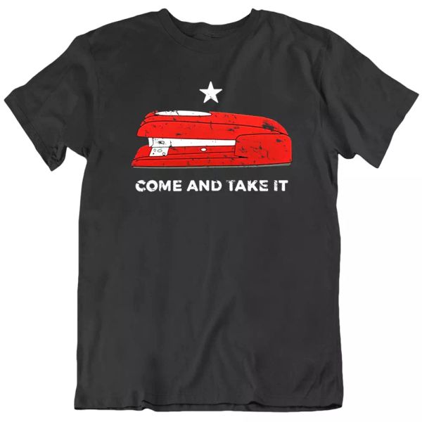 come and take it tee red stapler movie funny tv show vector men's t shirt new, White;black 
come and take it tee red stapler movie funny tv show vector men's t shirt new, White;black
