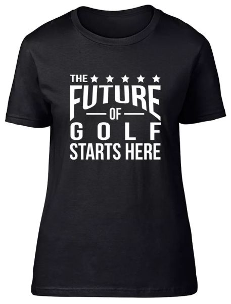 The future of Golf Starts Here Fitted Womens Ladies T Shirt, White;black
The future of Golf Starts Here Fitted Womens Ladies T Shirt, White;black