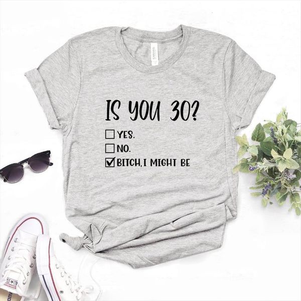 is you 30 i might women t shirt be print cotton casual funny lady yong girl tee a 1329, White
is you 30 i might women t shirt be print cotton casual funny lady yong girl tee a 1329, White