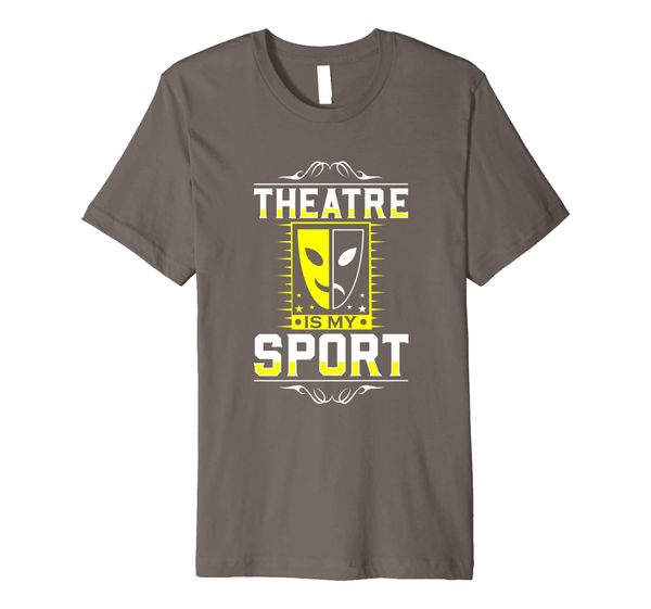 Theatre Is My Sport Actor Actress Singer Theater Entertainer Premium T-Shirt, Mainly pictures
Theatre Is My Sport Actor Actress Singer Theater Entertainer Premium T-Shirt, Mainly pictures