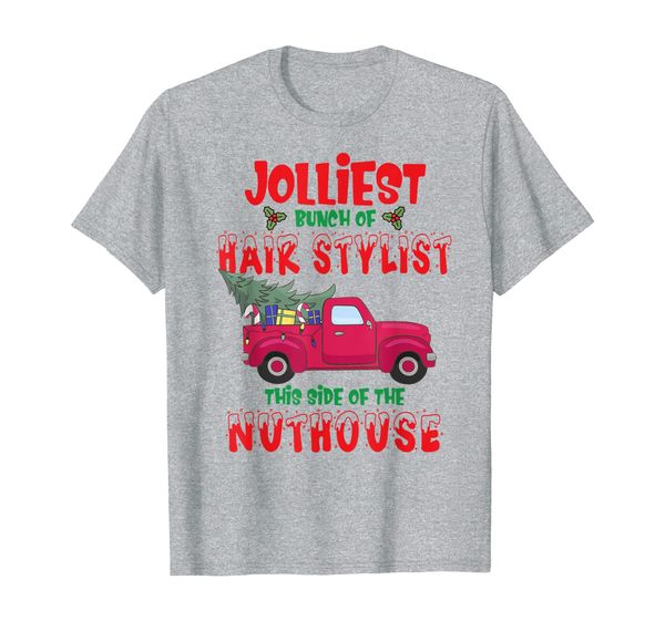 jolliest bunch of hair stylist this side of the nuthouse t-shirt, White;black
jolliest bunch of hair stylist this side of the nuthouse t-shirt, White;black