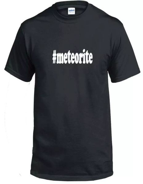 #meteor t-shirt hashtag meteor funny science geek gift black white tee shirt, White;black
#meteor t-shirt hashtag meteor funny science geek gift black white tee shirt, White;black