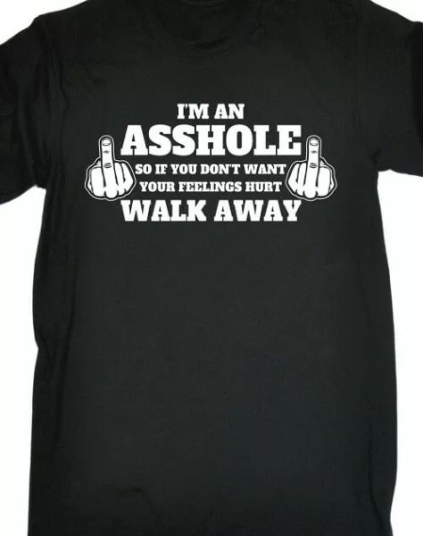 i'm an a * hole don't want feelings hurt walk away funny joke t shirt tee unisex, White;black
i'm an a * hole don't want feelings hurt walk away funny joke t shirt tee unisex, White;black