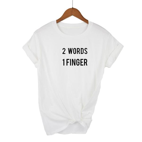 women's t-shirt 2 words, 1finger letters print women tshirt cotton casual funny t shirts for lady tee hipster drop ship, White
women's t-shirt 2 words, 1finger letters print women tshirt cotton casual funny t shirts for lady tee hipster drop ship, White