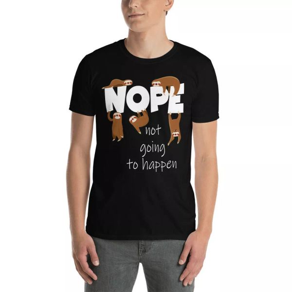 nope not going to happen funny sleeping sloth matching sloth lover fans shirt, White;black
nope not going to happen funny sleeping sloth matching sloth lover fans shirt, White;black
