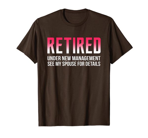 retired under new management see spouse for details shirt, White;black 
retired under new management see spouse for details shirt, White;black