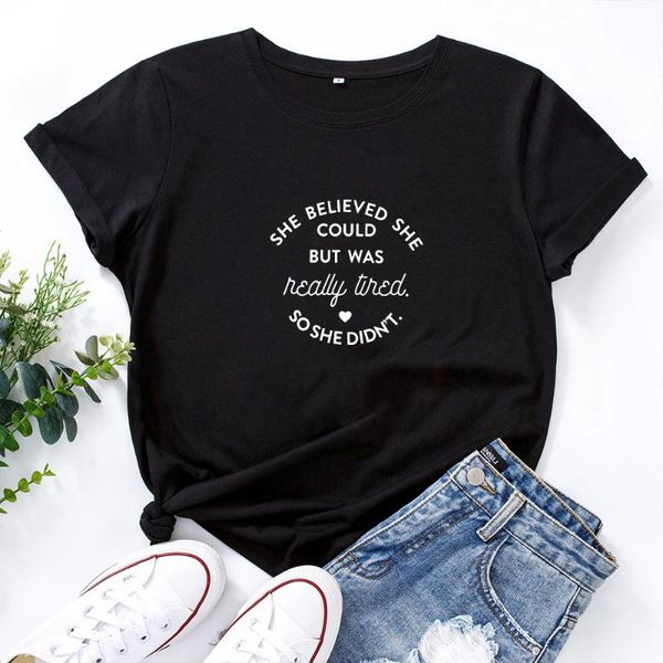 women's t-shirt she believed could but was really tired letter women casual hipster tshirt summer slogan funny t shirt, White
women's t-shirt she believed could but was really tired letter women casual hipster tshirt summer slogan funny t shirt, White