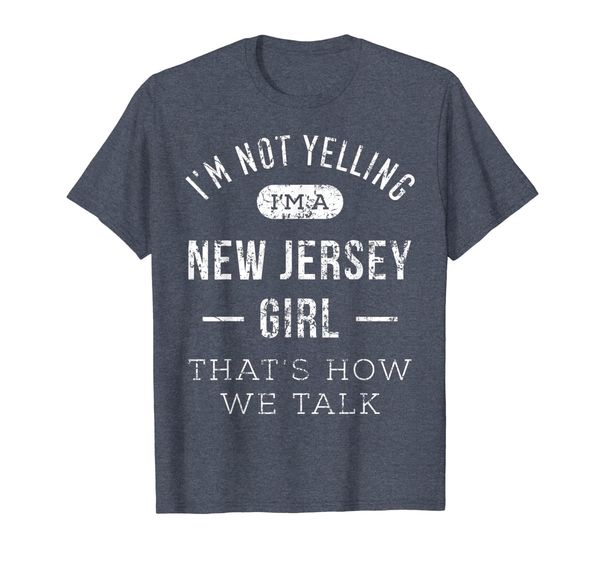 i'm not yelling i'm a new jersey girl that's how we talk, White;black 
i'm not yelling i'm a new jersey girl that's how we talk, White;black