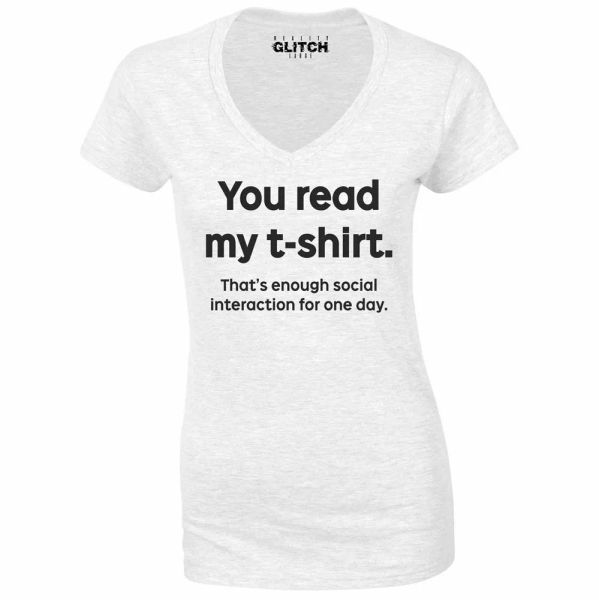 you read my t-shirt women's v-neck t-shirt funny teenage antisocial rude, White;black
you read my t-shirt women's v-neck t-shirt funny teenage antisocial rude, White;black