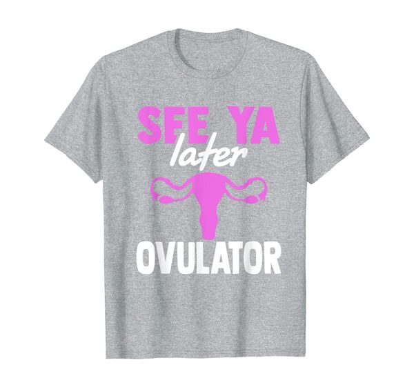 Hysterectomy See Ya Later Ovulator Shirt Gift For Women T-Shirt, Mainly pictures
Hysterectomy See Ya Later Ovulator Shirt Gift For Women T-Shirt, Mainly pictures