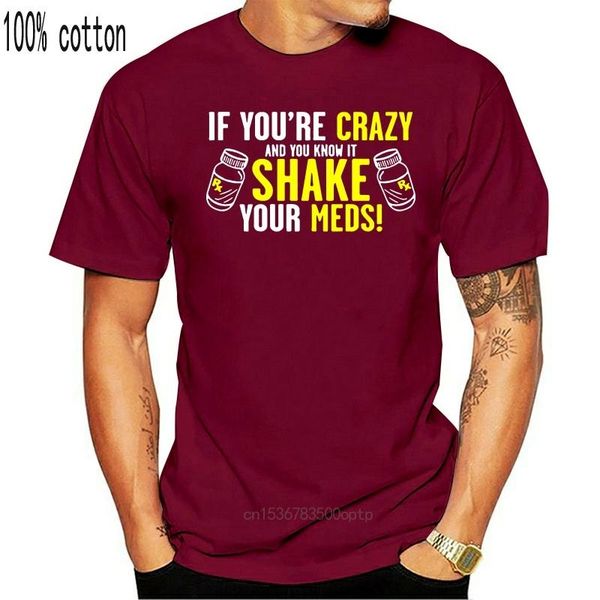men's t-shirts t shirt printing o-neck design short sleeve mens if youre crazy and you know it shake your meds shirts, White;black
men's t-shirts t shirt printing o-neck design short sleeve mens if youre crazy and you know it shake your meds shirts, White;black