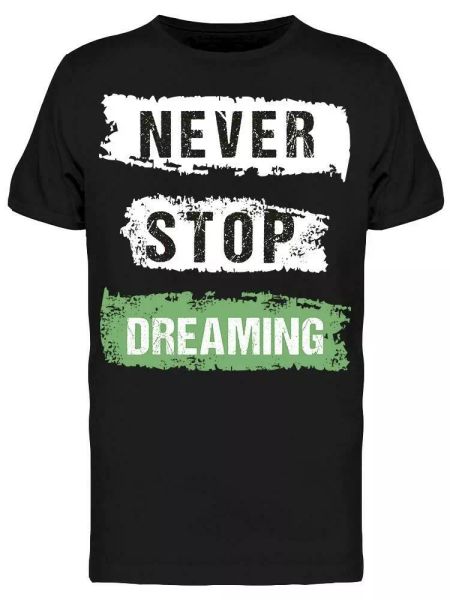 dreaming in lettering design tee men's -image by shutterstock, White;black 
dreaming in lettering design tee men's -image by shutterstock, White;black