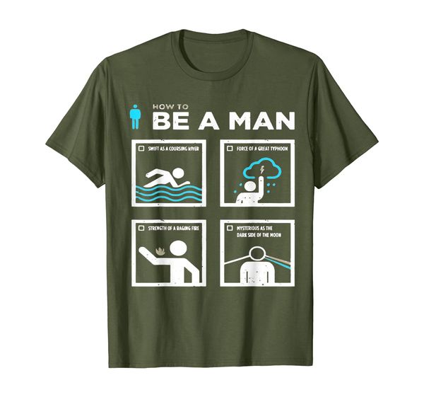 How To Be A Man T-Shirt - Gift For Men, Mainly pictures