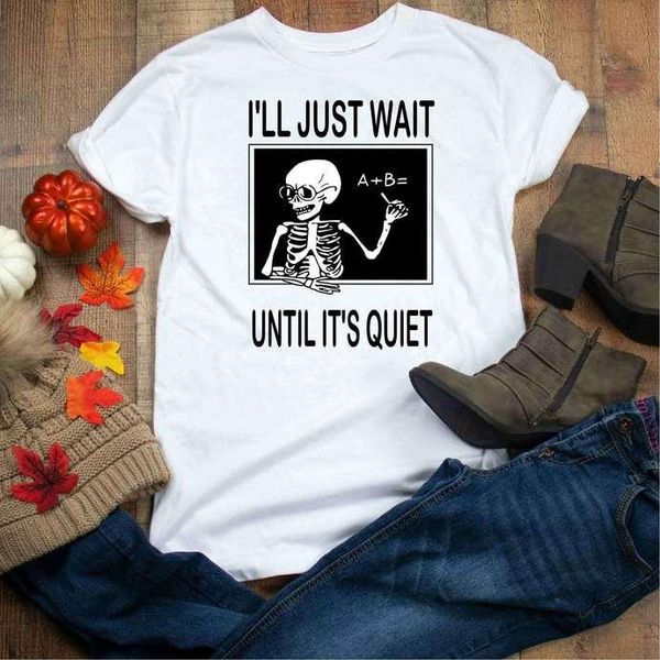 women's t-shirt gothic i'll just wait until it's quiet skeleton 100% cotton aesthetic women quote fashion funny tshirt tee, White
women's t-shirt gothic i'll just wait until it's quiet skeleton 100% cotton aesthetic women quote fashion funny tshirt tee, White
