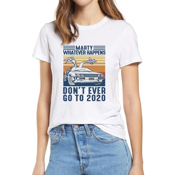 women's t-shirt marty whatever happens don't ever go to 2021 vintage tshirt 100% cotton short sleeves novelty soft tee, White
women's t-shirt marty whatever happens don't ever go to 2021 vintage tshirt 100% cotton short sleeves novelty soft tee, White