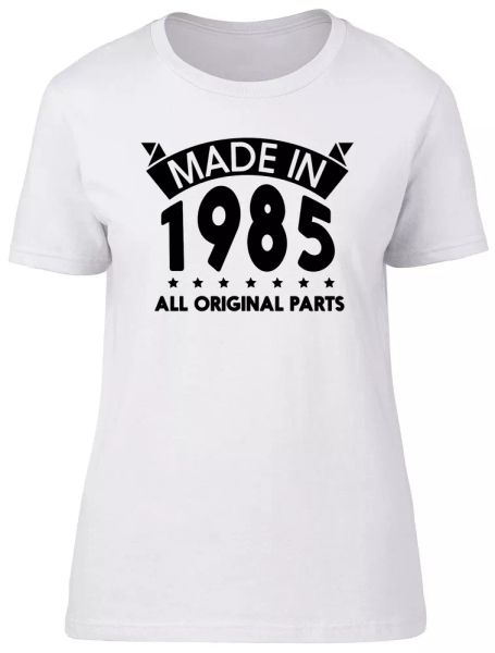 made in 1985 all original parts birthday womens ladies short sleeve t-shirt, White;black
made in 1985 all original parts birthday womens ladies short sleeve t-shirt, White;black