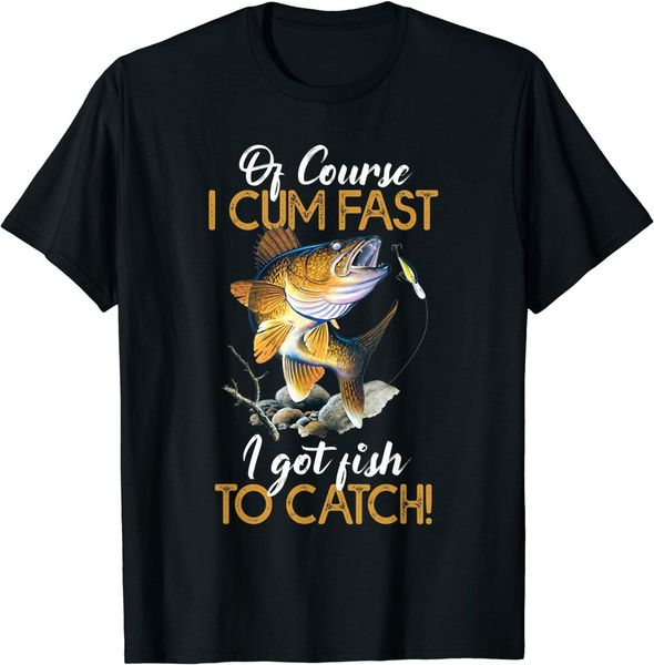 funny of course i cum fast i got fish to catch t shirt size m-5xl, White;black
funny of course i cum fast i got fish to catch t shirt size m-5xl, White;black