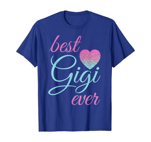 Best Gigi Ever for Grandma Grandmother Gift T-Shirt, Mainly pictures 
Best Gigi Ever for Grandma Grandmother Gift T-Shirt, Mainly pictures