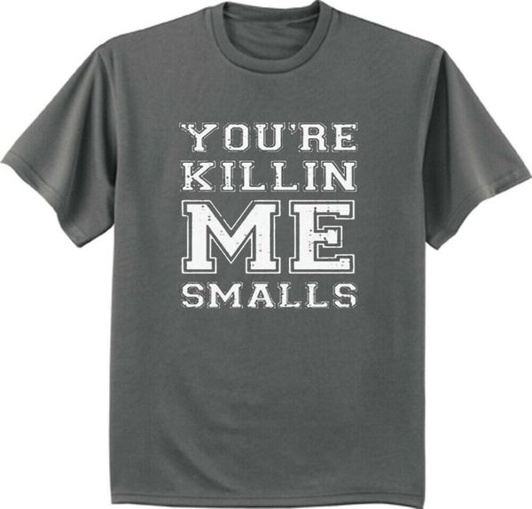 men's t-shirts men clothing t-shirt graphic funny you're killin me smalls, White;black
men's t-shirts men clothing t-shirt graphic funny you're killin me smalls, White;black