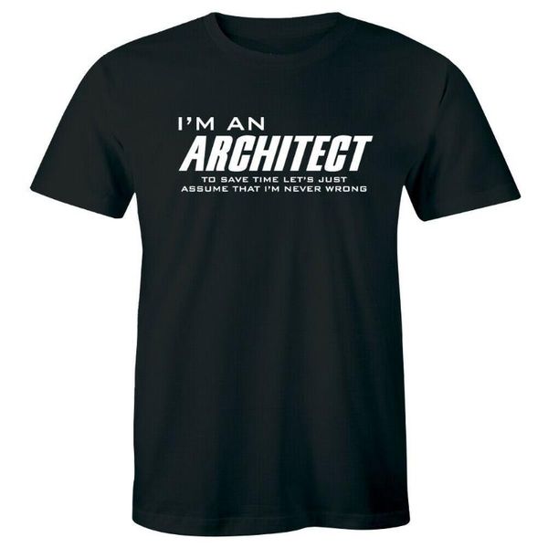 men's t-shirts i'm an architect to save time let's just assume that never wrong men t-shirt, White;black
men's t-shirts i'm an architect to save time let's just assume that never wrong men t-shirt, White;black