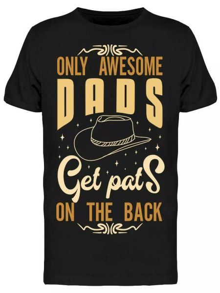 Dads Get Pats On The Back Tee Men's -Image by Shutterstock, White;black
Dads Get Pats On The Back Tee Men's -Image by Shutterstock, White;black