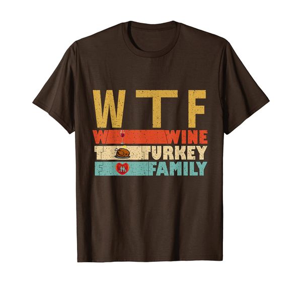 Retro Vintage WTF Wine Turkey Family Thanksgiving Day Gifts T-Shirt, Mainly pictures
Retro Vintage WTF Wine Turkey Family Thanksgiving Day Gifts T-Shirt, Mainly pictures