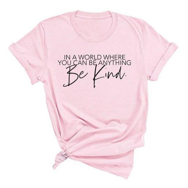in a world where you women t shirt can be anything kind cotton casual funny for lady girl top, White
in a world where you women t shirt can be anything kind cotton casual funny for lady girl top, White