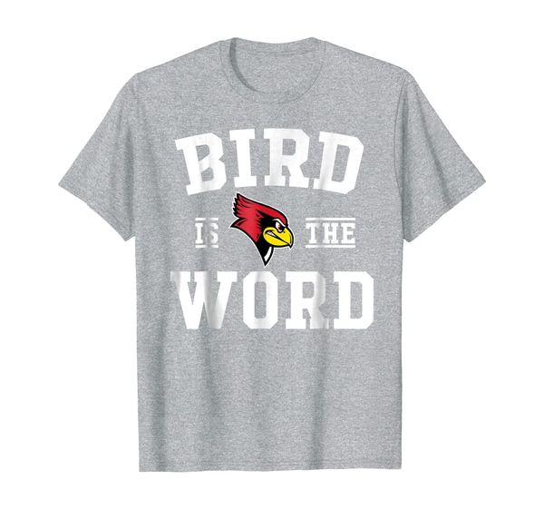 illinois state redbirds bird is the word t-shirt - apparel, White;black 
illinois state redbirds bird is the word t-shirt - apparel, White;black