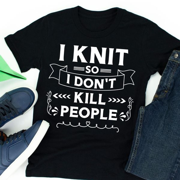 i knit so i don't kill people shirt, funny knitting t-shirt, knitter women gift, White;black
i knit so i don't kill people shirt, funny knitting t-shirt, knitter women gift, White;black