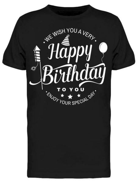 Enjoy Your Special Day Tee Men's -Image by Shutterstock, White;black