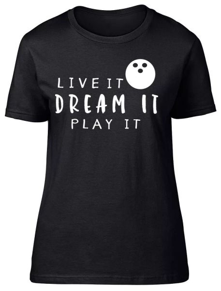 Live It Dream It Play It Bowling Womens Ladies Fitted T-Shirt, White;black 
Live It Dream It Play It Bowling Womens Ladies Fitted T-Shirt, White;black