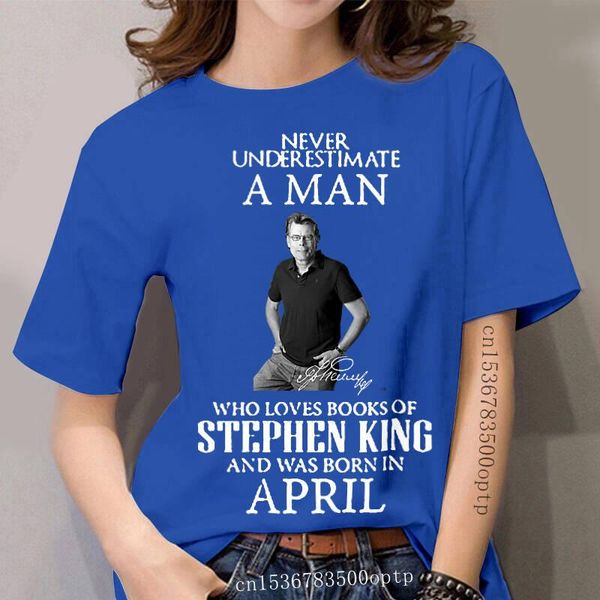women's t-shirt women t shirt never underestimate a who loves books of stephen king and was in april, White
women's t-shirt women t shirt never underestimate a who loves books of stephen king and was in april, White