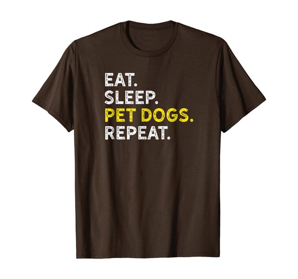 eat sleep pet dogs repeat - funny dog lovers routine t-shirt, White;black 
eat sleep pet dogs repeat - funny dog lovers routine t-shirt, White;black