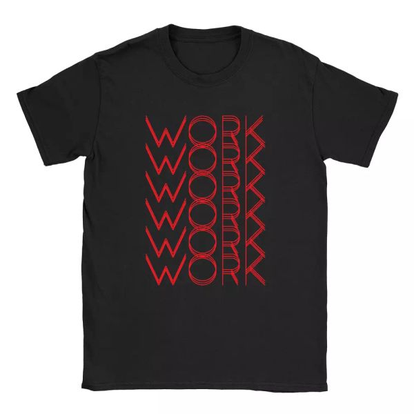 work work work mens t-shirt funny hard working rihanna student gift present, White;black
work work work mens t-shirt funny hard working rihanna student gift present, White;black
