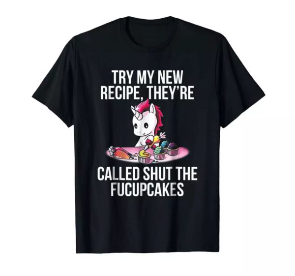 R1 Try My New Recipe They're Called Shut Fucupcakes 100% Cotton Black T-Shirt, White;black
R1 Try My New Recipe They're Called Shut Fucupcakes 100% Cotton Black T-Shirt, White;black