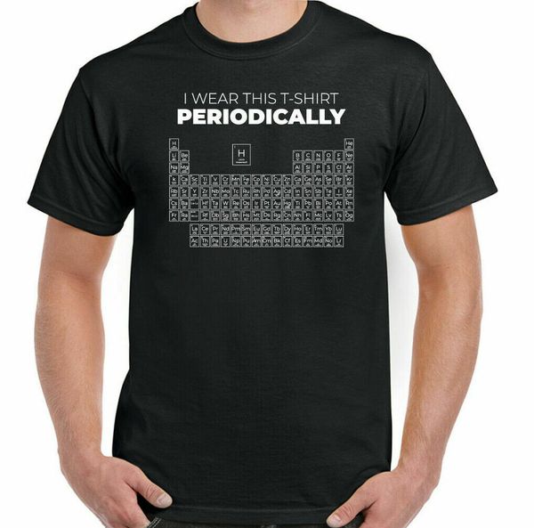 chemistry t shirt periodic table i wear the periodically funny geek nerd top, White;black
chemistry t shirt periodic table i wear the periodically funny geek nerd top, White;black