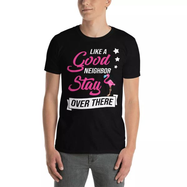 like a good neighbor stay over here funny social distancing flamingo shirt, White;black
like a good neighbor stay over here funny social distancing flamingo shirt, White;black
