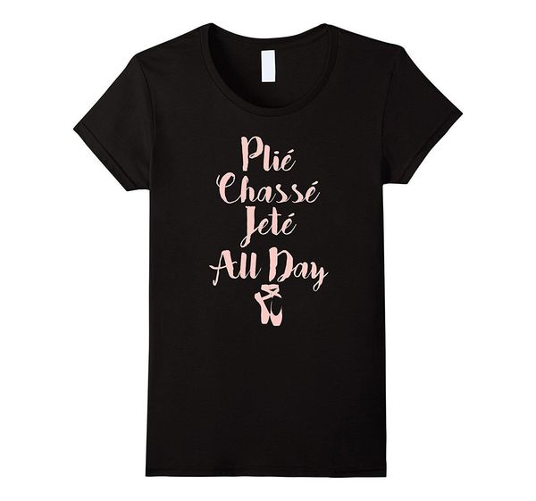plie chasse jete all day women t shirts ballet dancer sleeve fashion funny brand design short tee, White
plie chasse jete all day women t shirts ballet dancer sleeve fashion funny brand design short tee, White