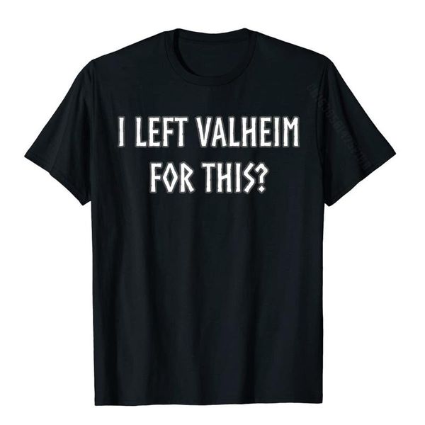men's t-shirts i left valheim for this gamer inspired viking funny t-shirt cotton customized tees plain tshirts casual, White;black
men's t-shirts i left valheim for this gamer inspired viking funny t-shirt cotton customized tees plain tshirts casual, White;black